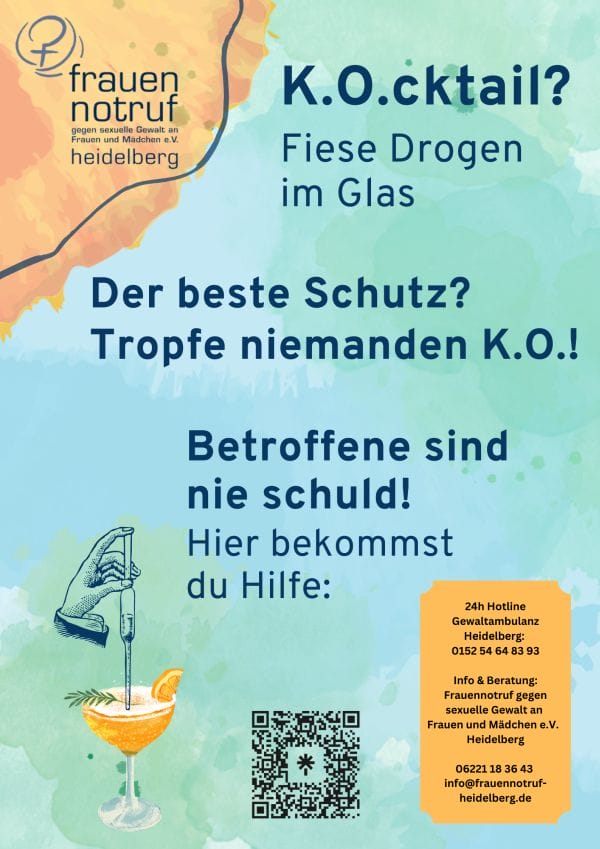 Plakat zur K.O.-Tropfen-Kampagne vom Frauennotruf Heidelberg Plakat zur K.O.-Tropfen-Kampagne vom Frauennotruf Heidelberg